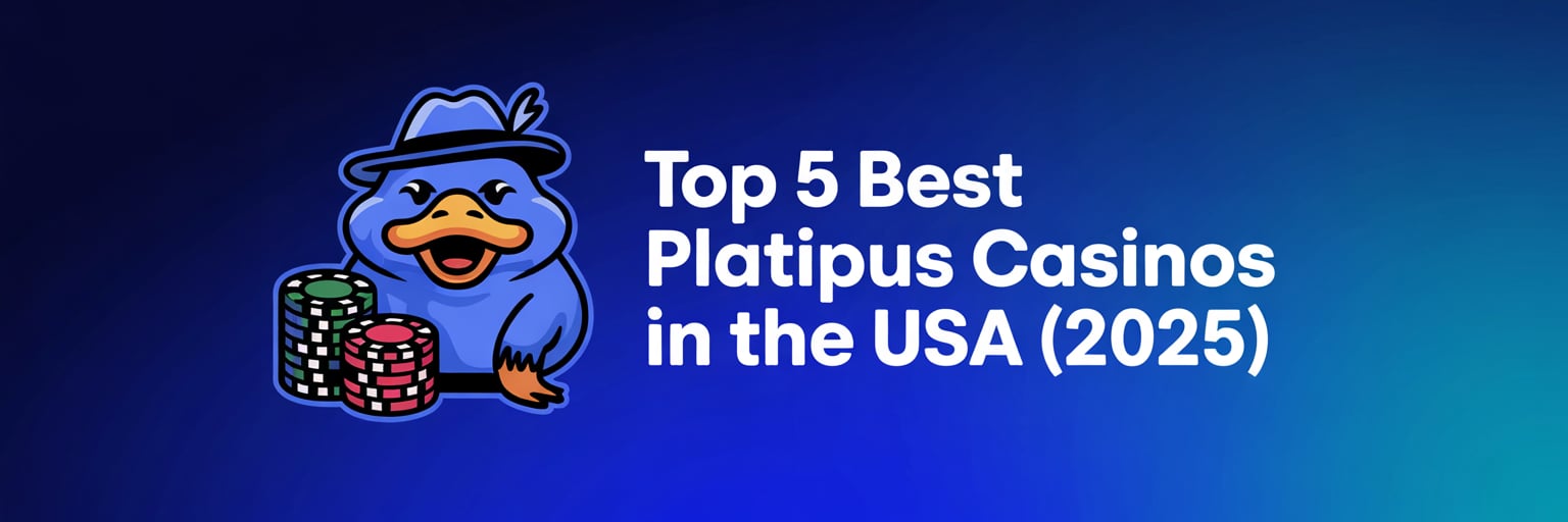 Top 5 Best Platipus Casinos in the USA (2025)